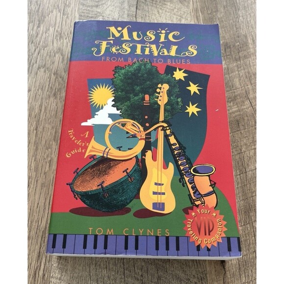 Music Festivals - From Bach to the Blues : A Traveler's Guide by Tom Clyness... - Picture 1 of 10